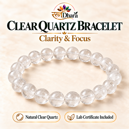 Clear Quartz (Sphatik) Bracelet for Clarity & Focus | Certified Natural Stone